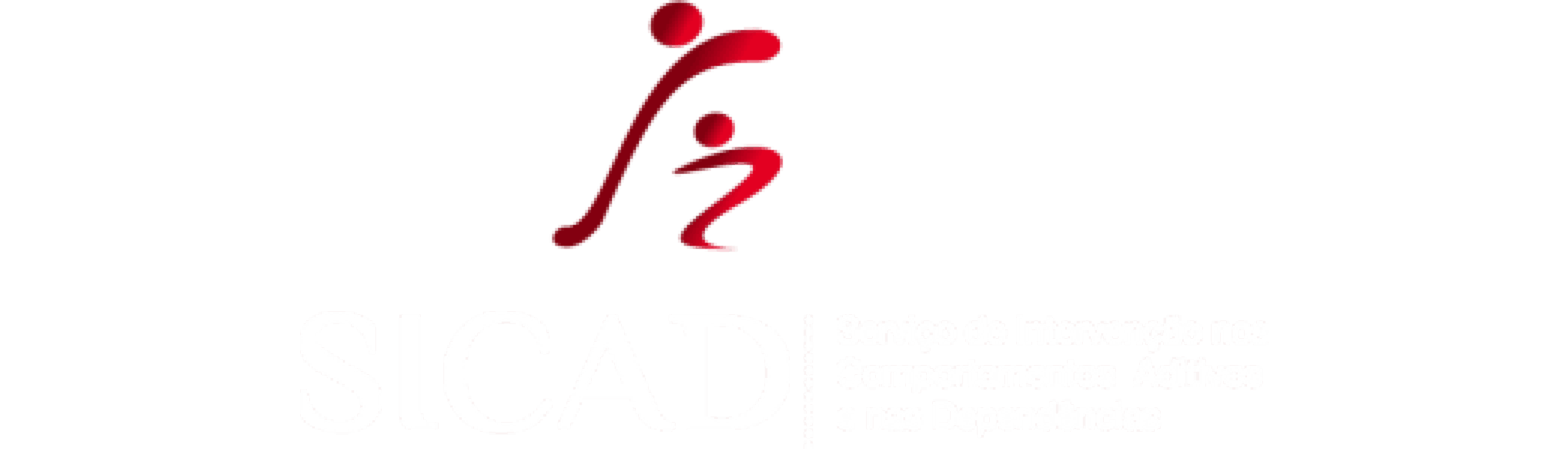 SICAD - Serviço de Intervenção nos Comportamentos Aditivos e nas Dependências